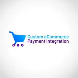 Custom eCommerce Payment Integration